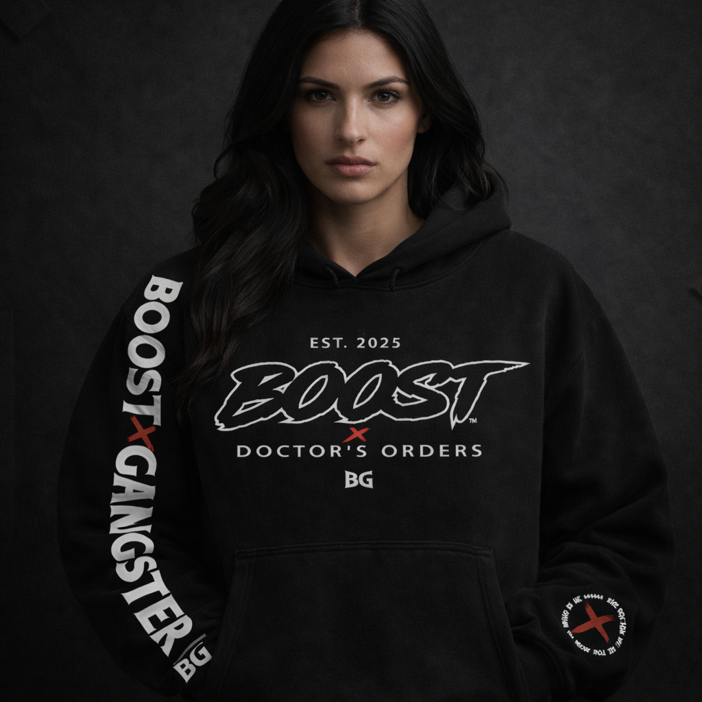 Boost Gangster - Doctor's Orders Hoodie