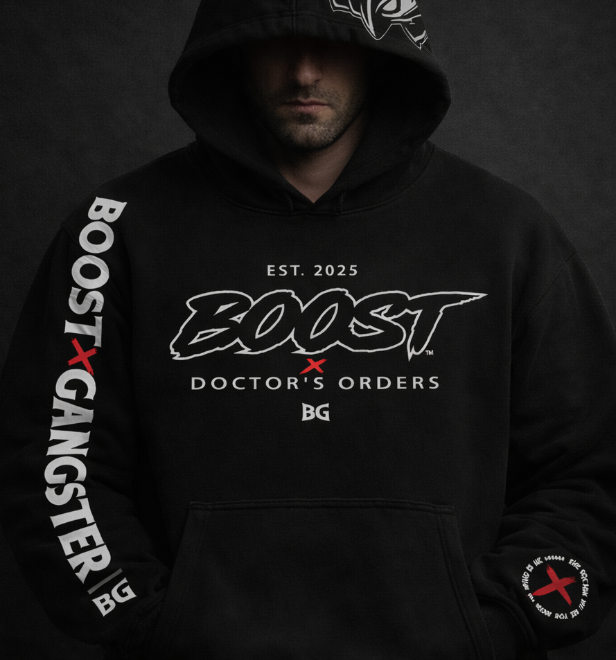 Boost Gangster - Doctor's Orders Hoodie